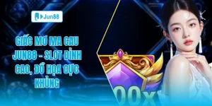 Giấc mơ macau Jun88 slot đỉnh cao đồ họa cực khủng